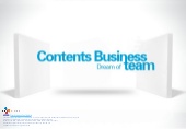 Contents Business Team